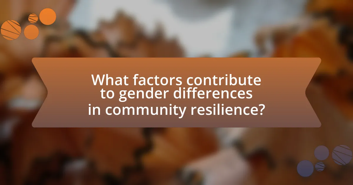 What factors contribute to gender differences in community resilience?